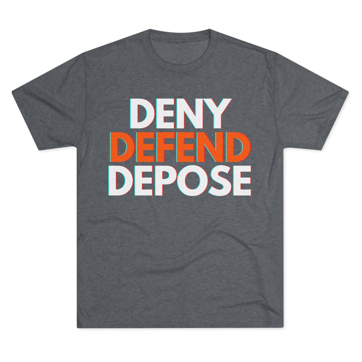 DENY DEFEND DEPOSE - ATHLETIC FITTED Tri-Blend Tee Unisex Shirt