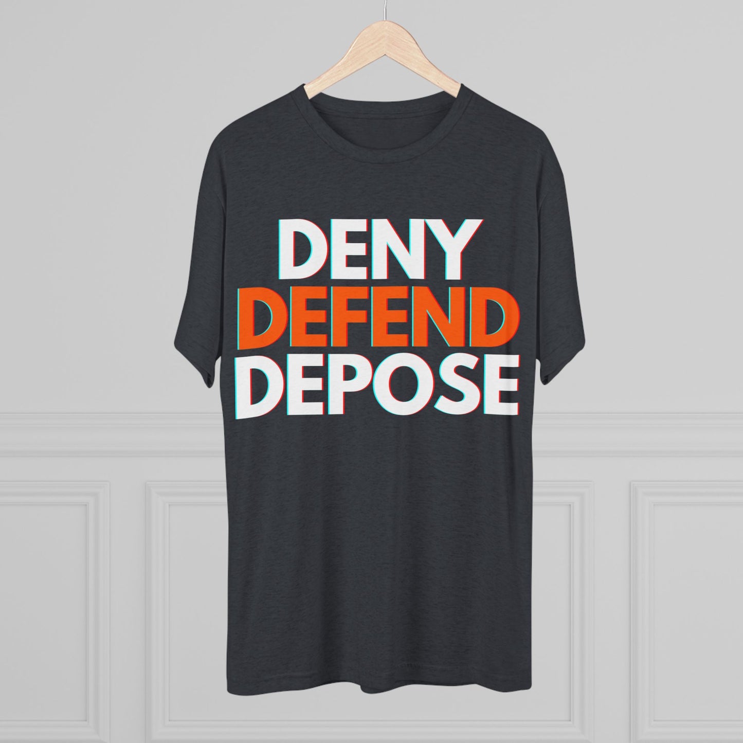 DENY DEFEND DEPOSE - ATHLETIC FITTED Tri-Blend Tee Unisex Shirt
