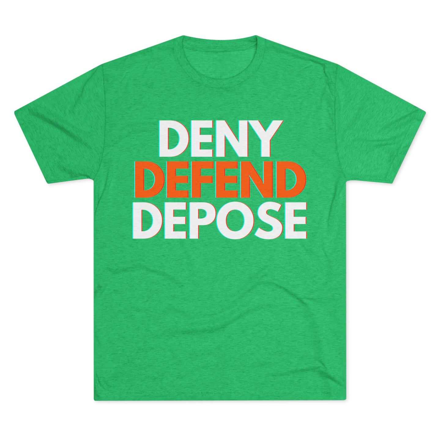 DENY DEFEND DEPOSE - ATHLETIC FITTED Tri-Blend Tee Unisex Shirt