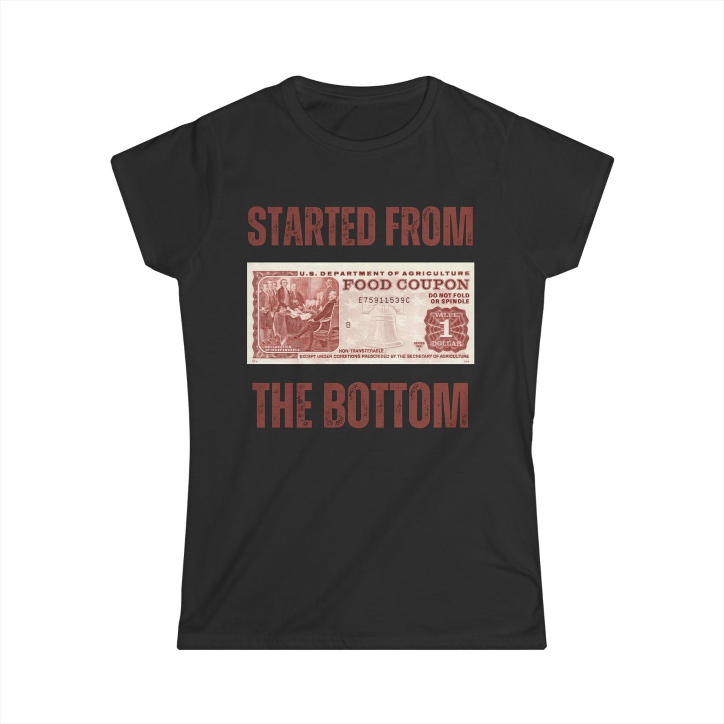 Started from the Bottom ❤️ - Women's Softstyle Tee