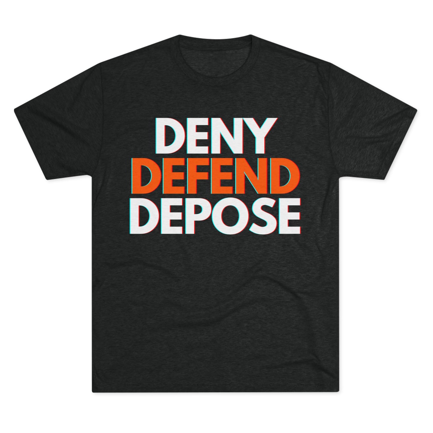 DENY DEFEND DEPOSE - ATHLETIC FITTED Tri-Blend Tee Unisex Shirt