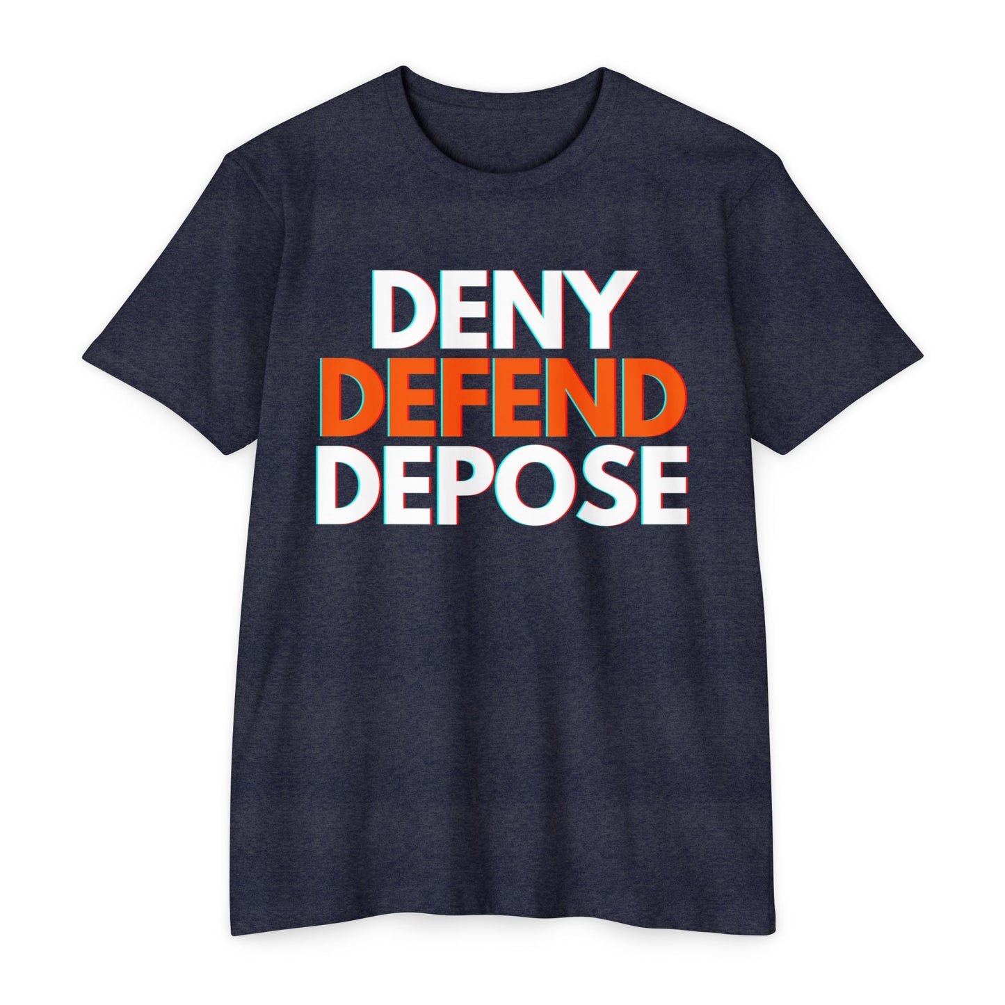 DENY DEFEND DEPOSE - TRADITIONAL FIT T-Shirt