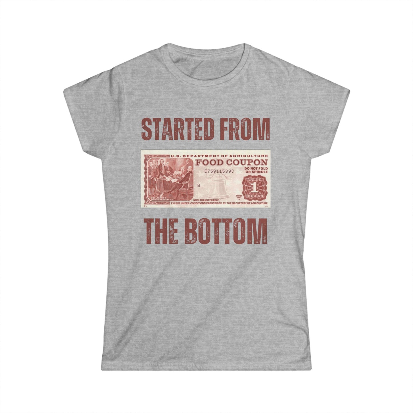 Started from the Bottom ❤️ - Women's Softstyle Tee