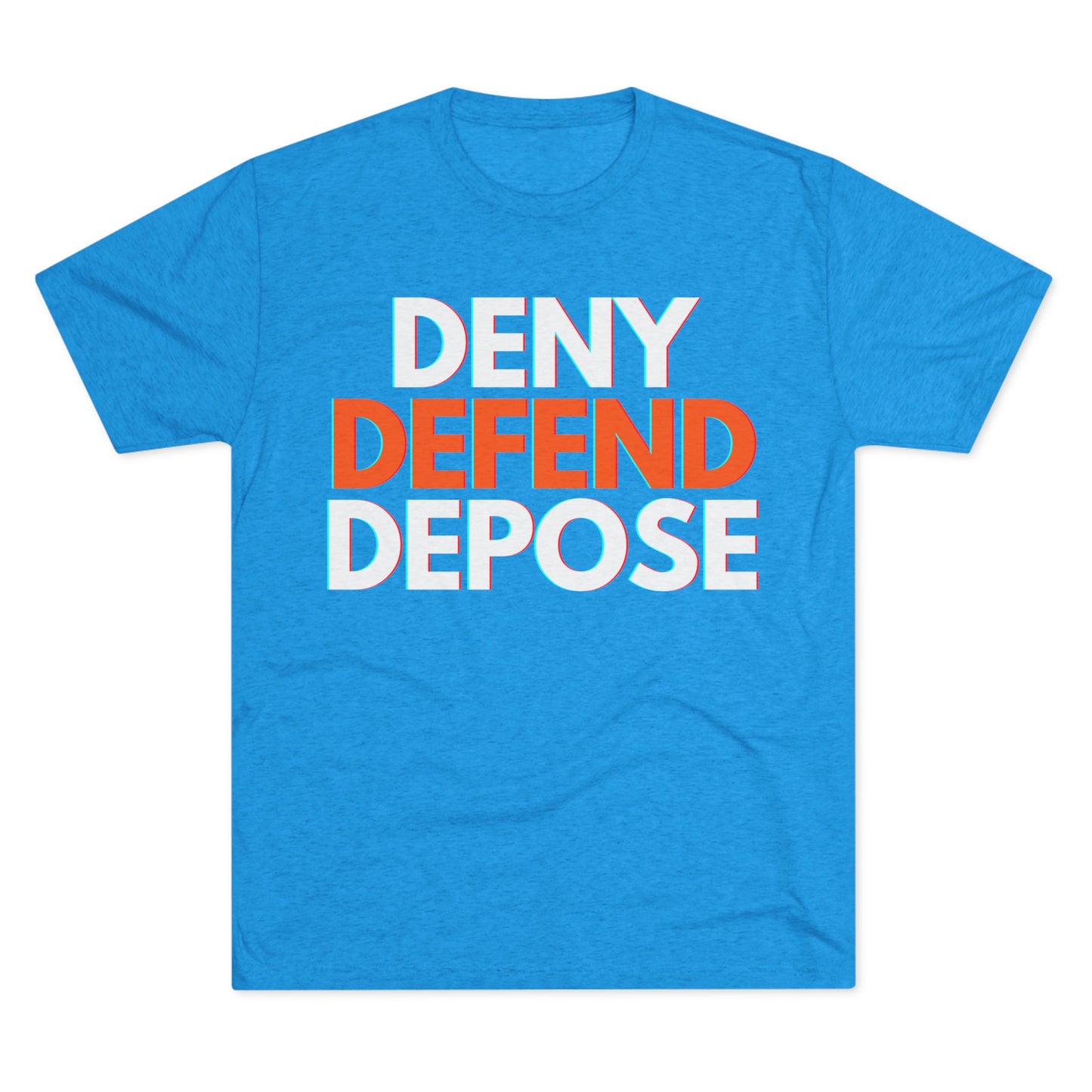 DENY DEFEND DEPOSE - ATHLETIC FITTED Tri-Blend Tee Unisex Shirt