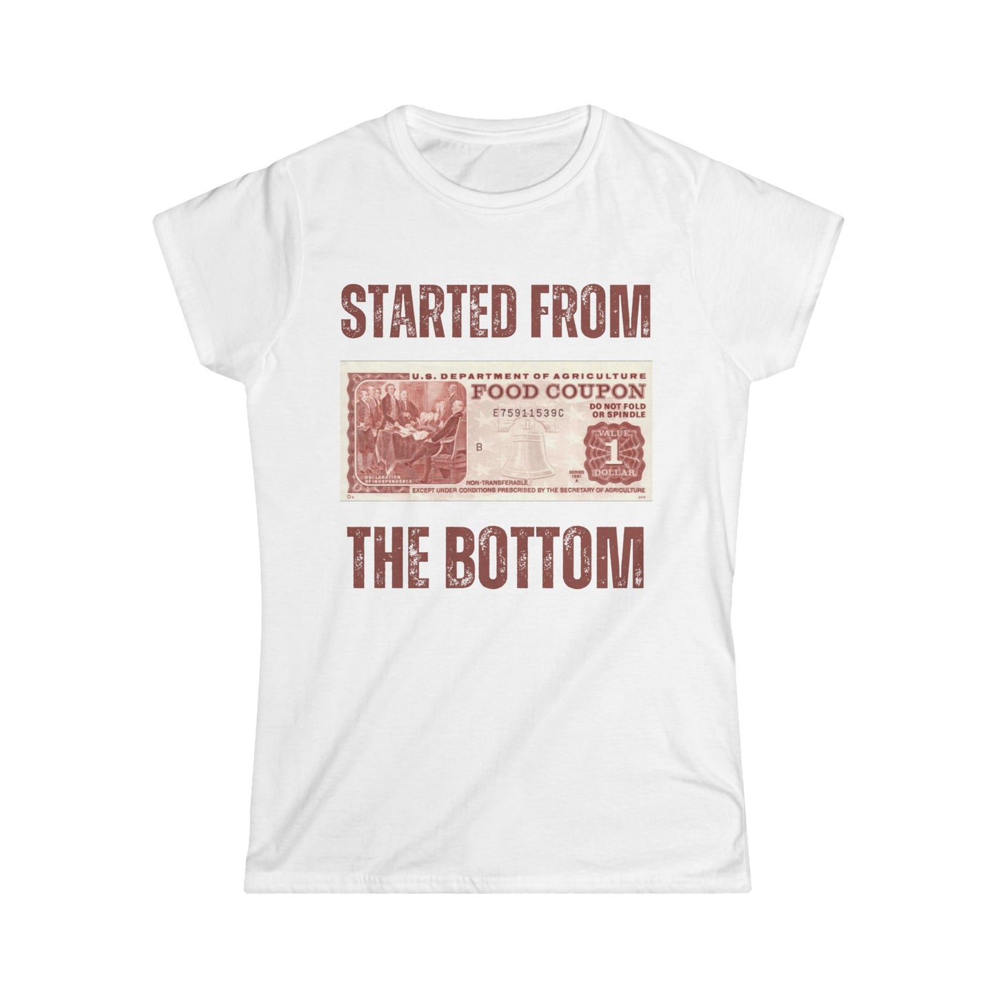 Started from the Bottom ❤️ - Women's Softstyle Tee
