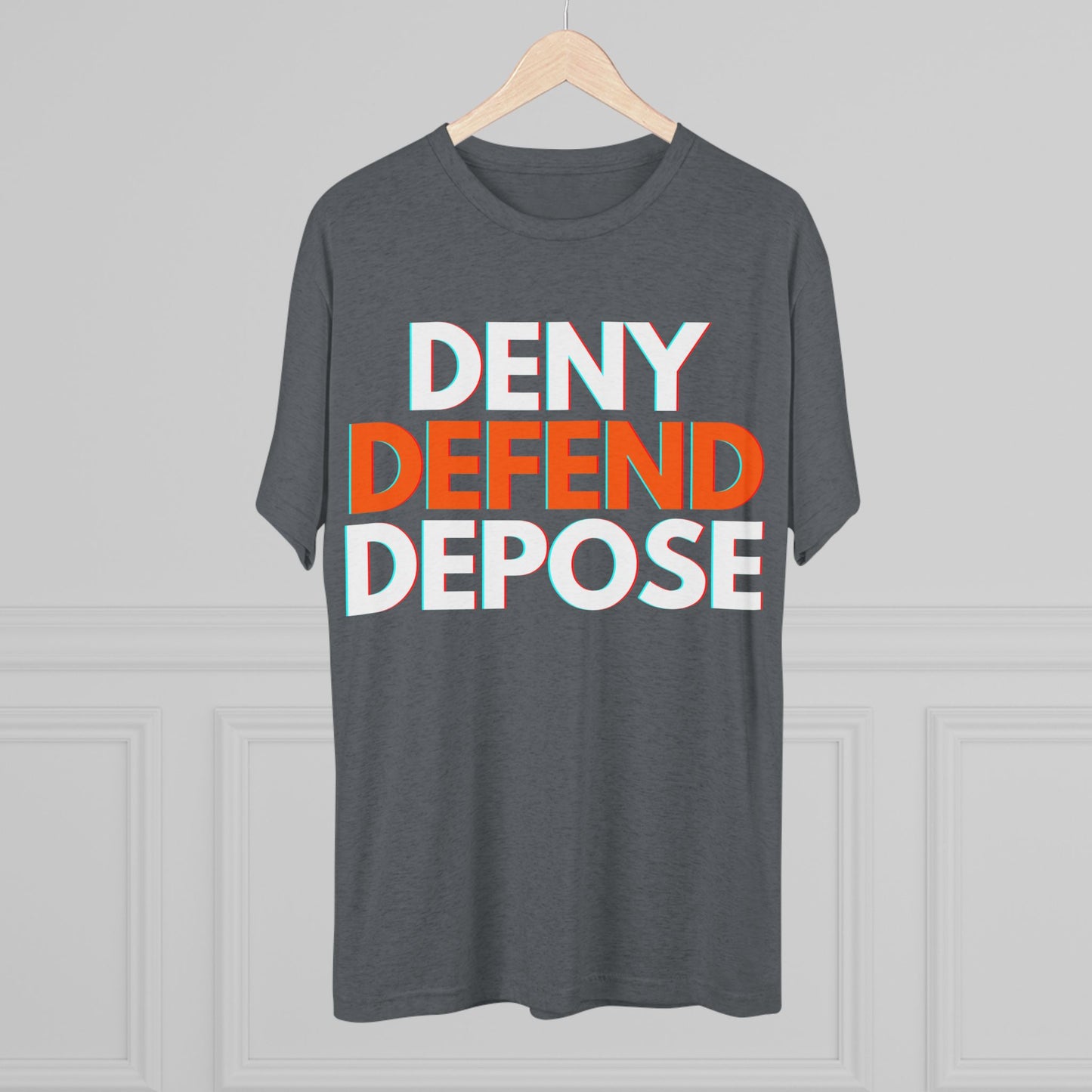 DENY DEFEND DEPOSE - ATHLETIC FITTED Tri-Blend Tee Unisex Shirt