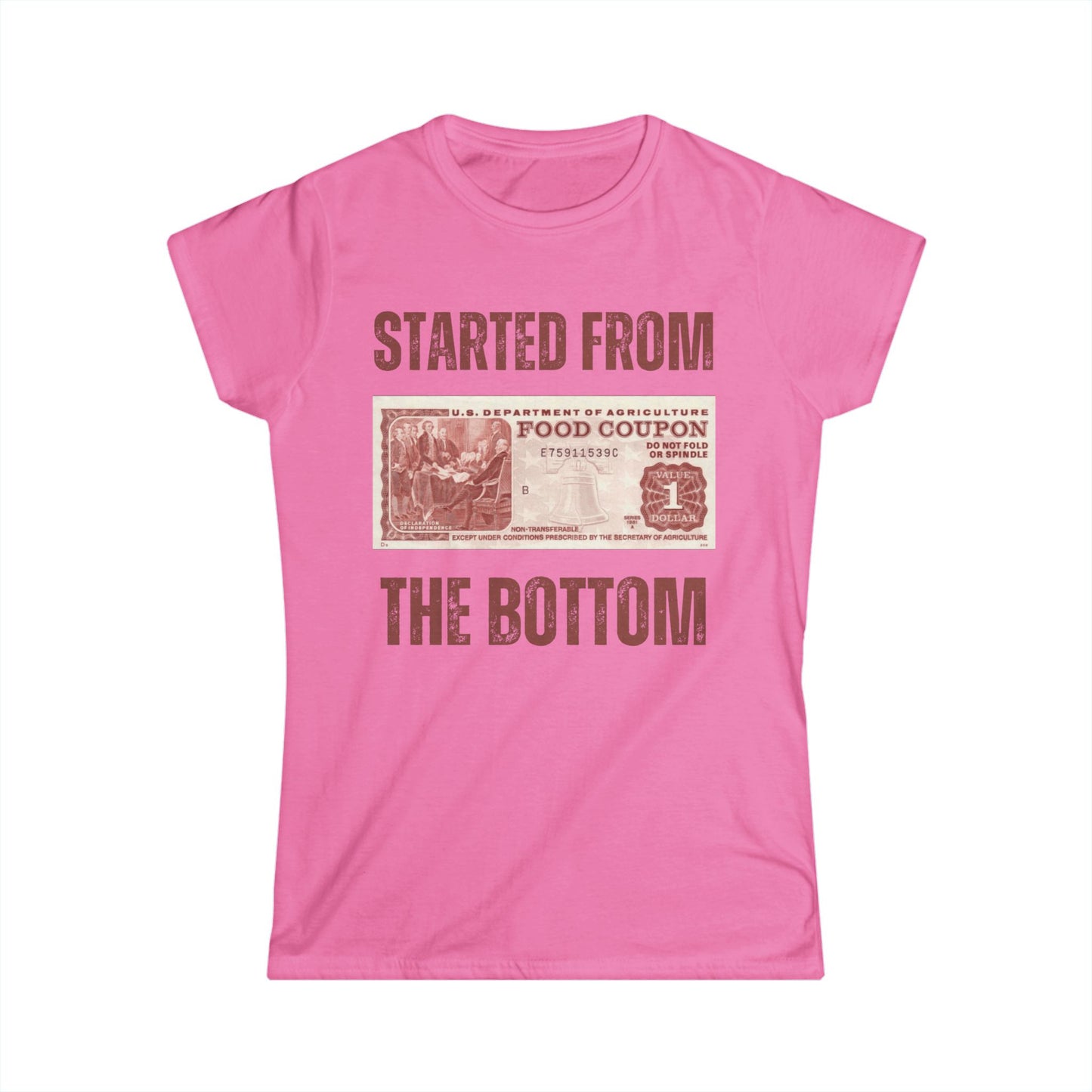 Started from the Bottom ❤️ - Women's Softstyle Tee