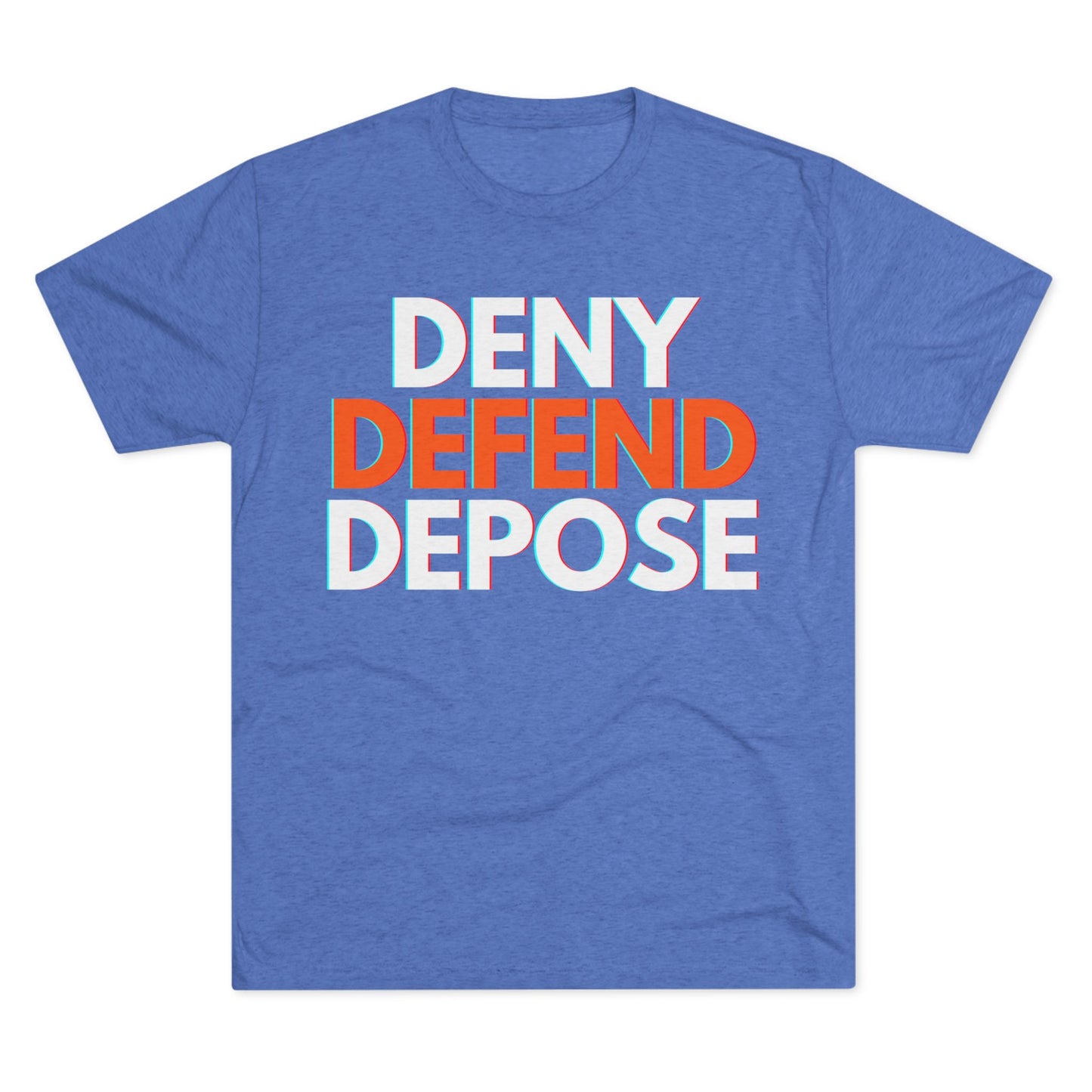 DENY DEFEND DEPOSE - ATHLETIC FITTED Tri-Blend Tee Unisex Shirt