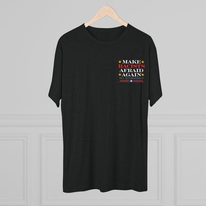 Make Racists, Afraid Again - Anti-Racism - ATHLETIC FITTED T-Shirt
