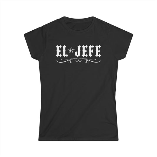 El Jefe ❤️ - T-shirt for Women