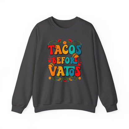 Tacos Before Vatos - Unisex Heavy Blend™ Crewneck Sweatshirt