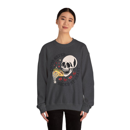 Tacos Never Broke my Heart ❤️ Unisex Heavy Blend™ Crewneck Sweatshirt