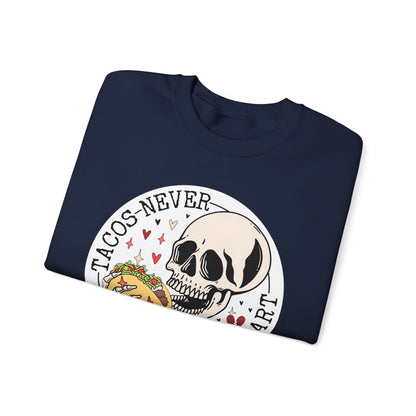 Tacos Never Broke my Heart ❤️ Unisex Heavy Blend™ Crewneck Sweatshirt