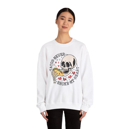 Tacos Never Broke my Heart ❤️ Unisex Heavy Blend™ Crewneck Sweatshirt