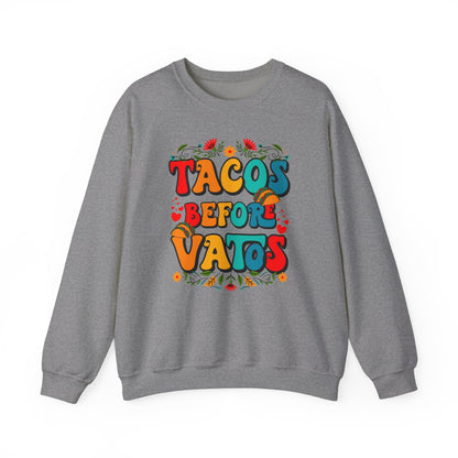 Tacos Before Vatos - Unisex Heavy Blend™ Crewneck Sweatshirt