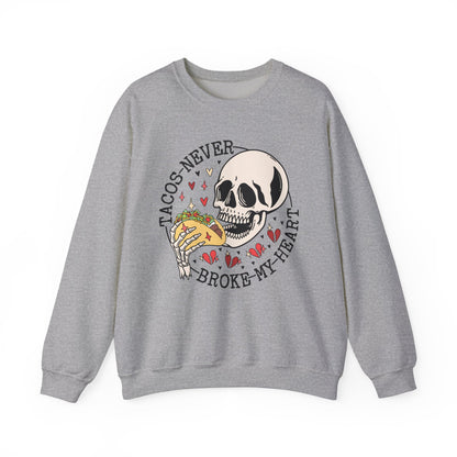 Tacos Never Broke my Heart ❤️ Unisex Heavy Blend™ Crewneck Sweatshirt