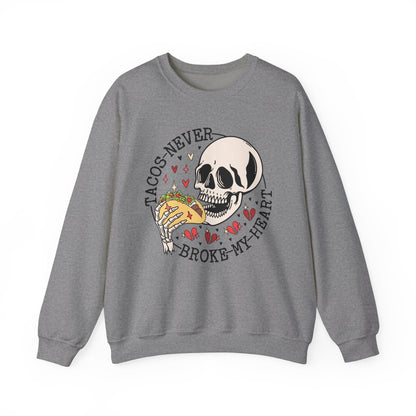 Tacos Never Broke my Heart ❤️ Unisex Heavy Blend™ Crewneck Sweatshirt