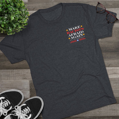 Make Racists, Afraid Again - Anti-Racism - ATHLETIC FITTED T-Shirt